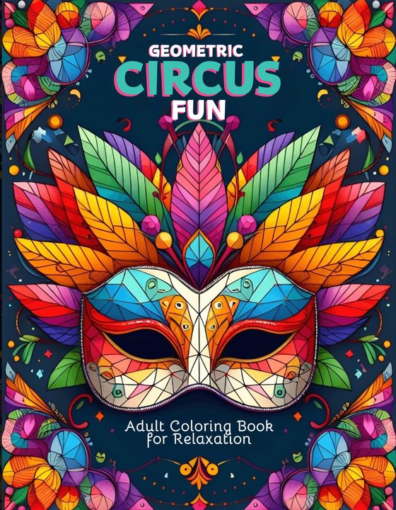 Geometric Circus Fun cover: a colorful geometric carnival mask with feathers